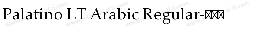 Palatino LT Arabic Regular字体转换